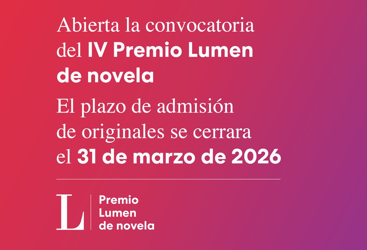 ¿Escribes novela? El Premio Lumen de Novela abre su cuarta edición con una convocatoria vigente hasta el 31 de marzo de 2026. El premio incluye 30,000 euros y la publicación de la obra. 📖✨

Conoce aquí las bases completas 👉: bit.ly/3MNJZ1i