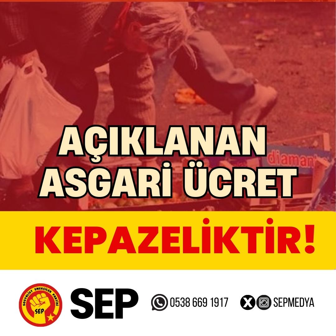 Açıklanan asgari ücret kepazeliktir!

Her yıl göstermelik yapılan Asgari Ücret Komisyonu toplantılarına bu yıl güya işçi temsilcisi olan sendikal bürokrasi bile katılmadı. TÜRK-İŞ, asgari ücretin bilinçli biçimde enflasyonun ve açlık sınırının altında tutulacağı bu kararda