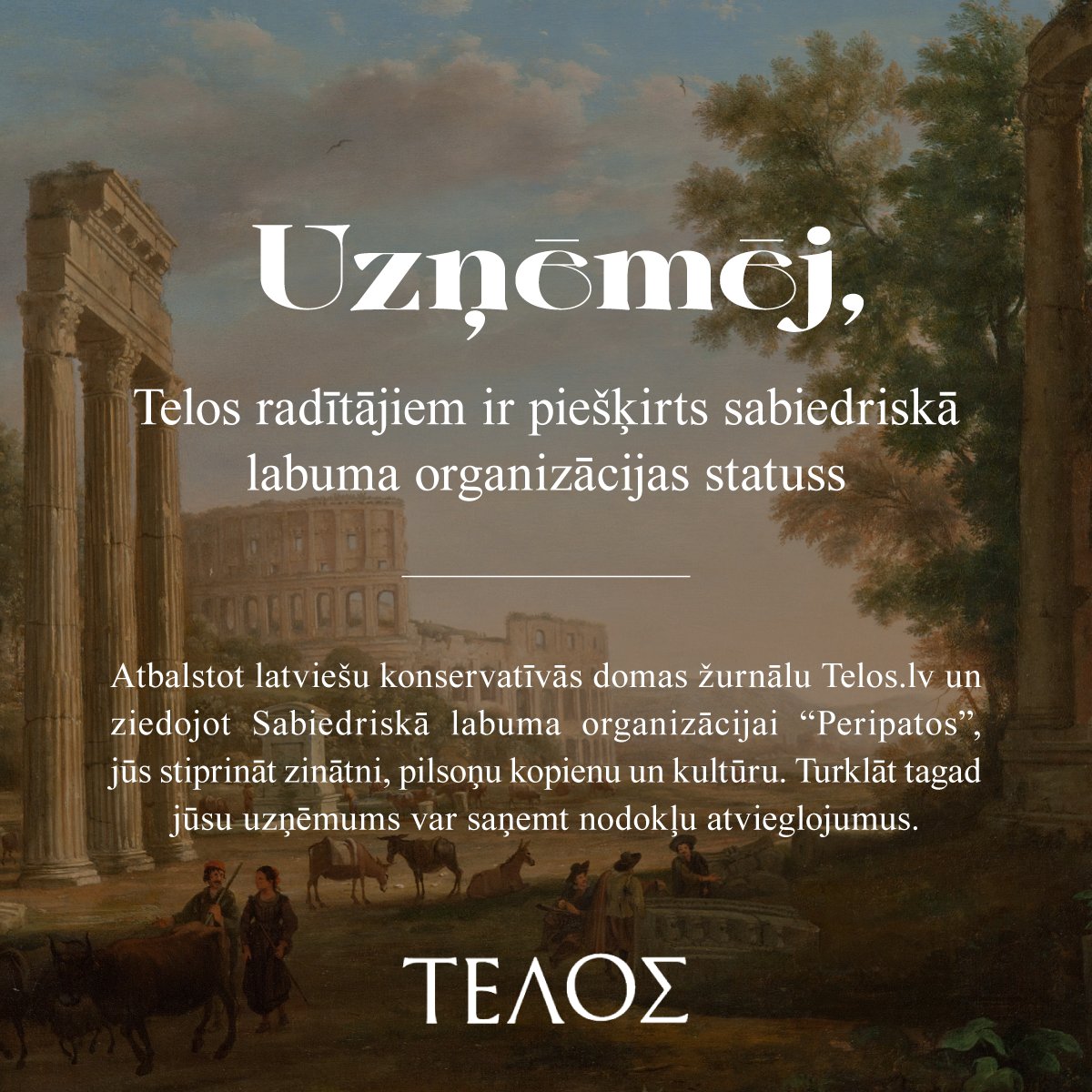 Ziedo Latvijas konservatīvās domas celsmei un izkopšanai! telos.lv/ziedot/