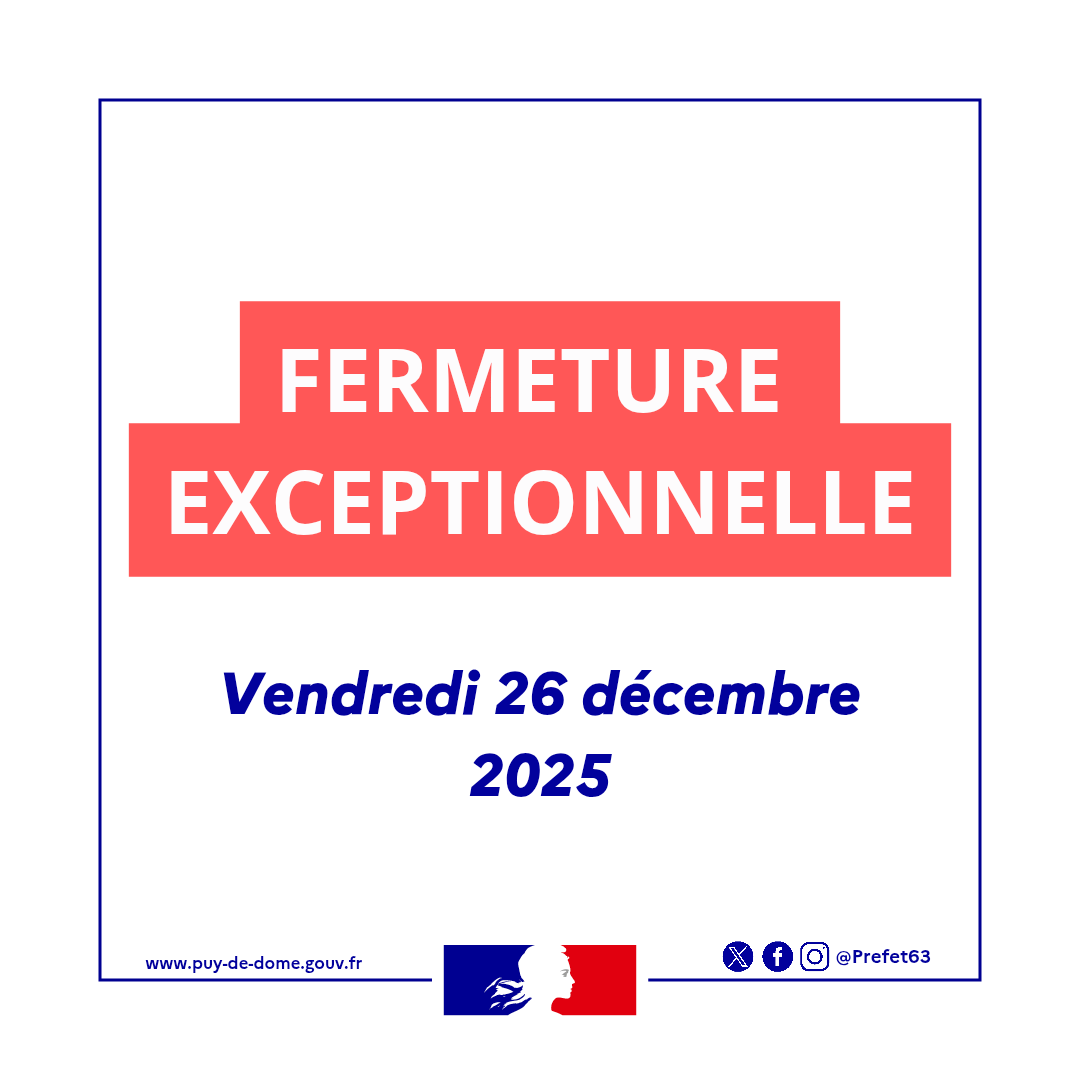 Image de Préfet du Puy-de-Dôme - ⚠️Fermeture exceptionnelle des services de la préfecture et des sous-préfecture, le vendredi 26 déce