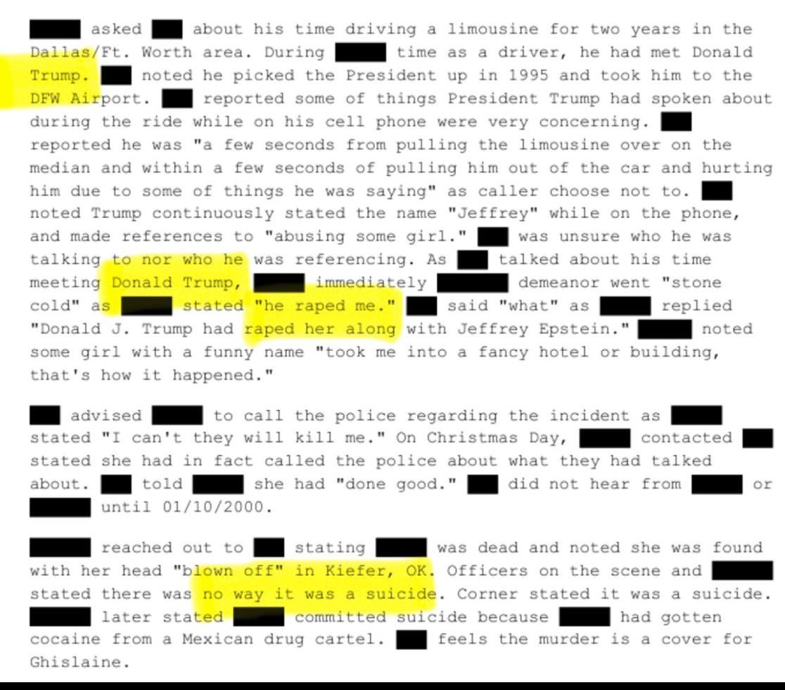 MarioNawfal's tweet image. 🚨🇺🇸 NEW EPSTEIN FILES: TRUMP ACCUSED IN 1995 RAPE CLAIM - VICTIM LATER FOUND DEAD

A Dallas limo driver said he nearly pulled over to confront Trump after hearing disturbing comments about “abusing some girl” during a 1995 ride.

A girl later told the driver that “Donald J.…