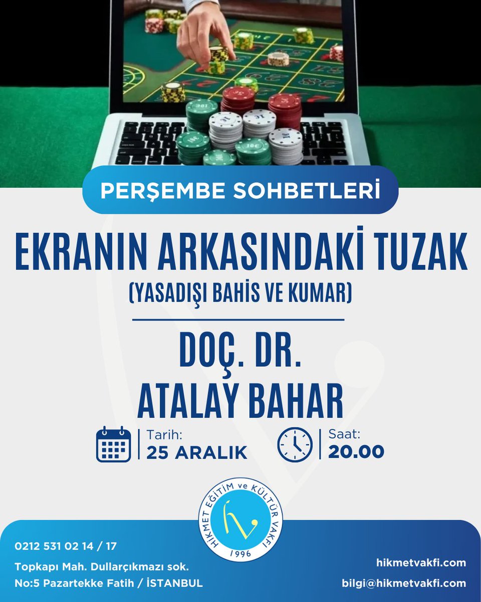 PERŞEMBE SOHBETLERİMİZDE BU HAFTA

📷 Konuşmacı:
DOÇ. DR. ATALAY BAHAR

📷 Konu :
EKRANIN ARKASINDAKİ TUZAK
(YASADIŞI BAHİS VE KUMAR)

📷 Tarih:
25 Aralık Perşembe

📷 Saat: 20.00