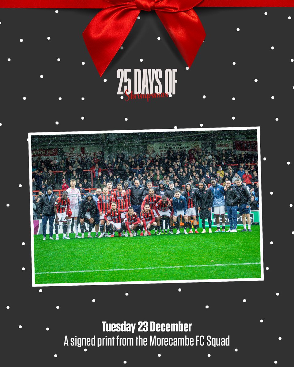 Day 23 of 25 Days of Shrimpsmas has arrived and you can win yourself a signed print from the Morecambe FC Squad 👇

To enter:
✅ RT+Like this post
🏷️ Tag one friend

#UTS 🦐