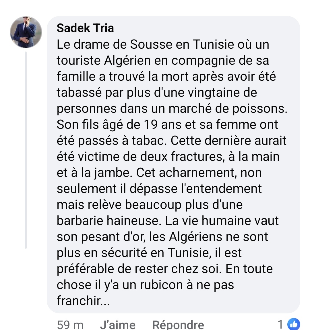 AlgeriaBoussada's tweet image. Vu que la presse n'en a pas parlé on continue. A sousse, un touriste algerien en compagnie de sa femme et de son fils a ete TUE par une dizaine de ta*anes sauvages. Sa femme a ete gravement blessé son fils aussi. @Algeria_MFA @AlgeriePolice