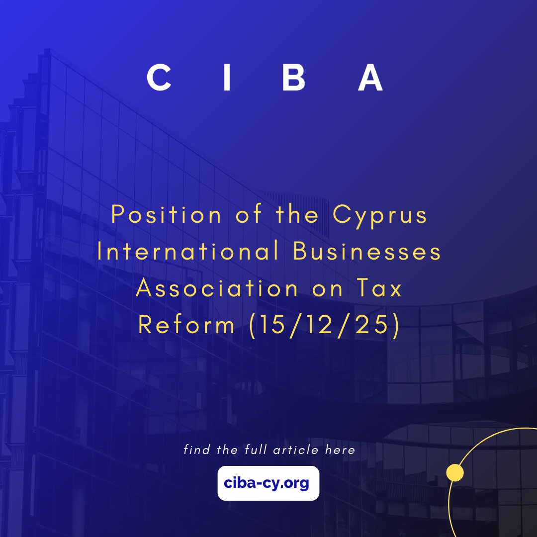 ciba20's tweet photo. CIBA’s positions are available in the below links.
ENG: https://t.co/QttkrHpM4z
GR: https://t.co/OcxKd7O016

#CIBA #TaxReform #CyprusBusiness #Policy #Investment https://t.co/8XpYdva0L4