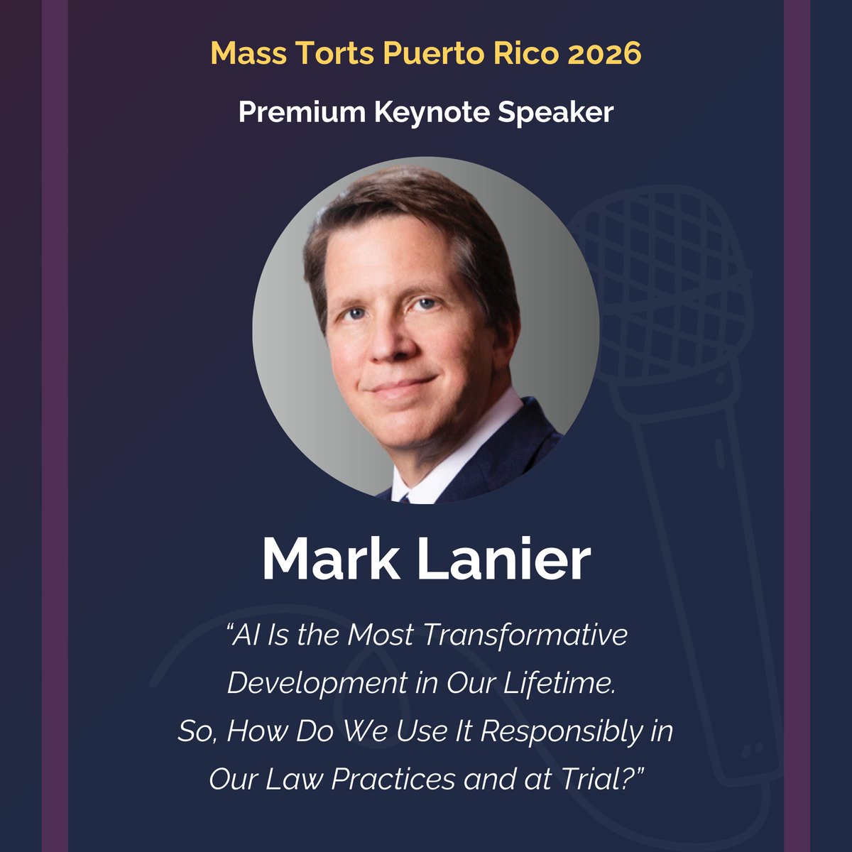MassTortsPR's tweet photo. Mark Lanier is back for MTPR 2026! 🎉 This year, he’ll lead a must-attend keynote on using AI responsibly in law practices and at trial—a topic shaping the future of litigation.

VIP Event: May 4 | Main Event: May 5–7, San Juan

🔗 https://t.co/WR80iuVSdv https://t.co/2Hz3GEZiIn