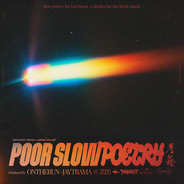 MAGG7 &amp; ONTHERUN &amp; JAY TRAMA - POOR SLOW POETRY (2025)