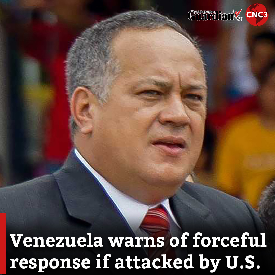 CNC3TV's tweet image. Venezuelan Justice Minister Diosdado Cabello is promising a “forceful response” if Trinidad and Tobago allows the United States military to use its territory as a base to attack Venezuela.

For more…
cnc3.co.tt/venezuela-warn…