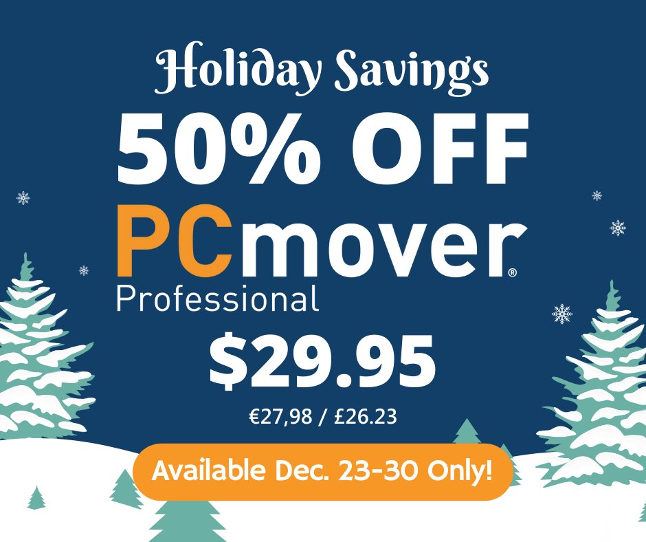 Holiday Savings 50% off PCmover Pro from December 23-30 only. PCmover Pro is the only software that automatically moves your applications, files, settings, and user profiles from an old PC to a new one. Purchase PCmover today for $29.95 at: hubs.la/Q03Xyq280 
#Newcomputer