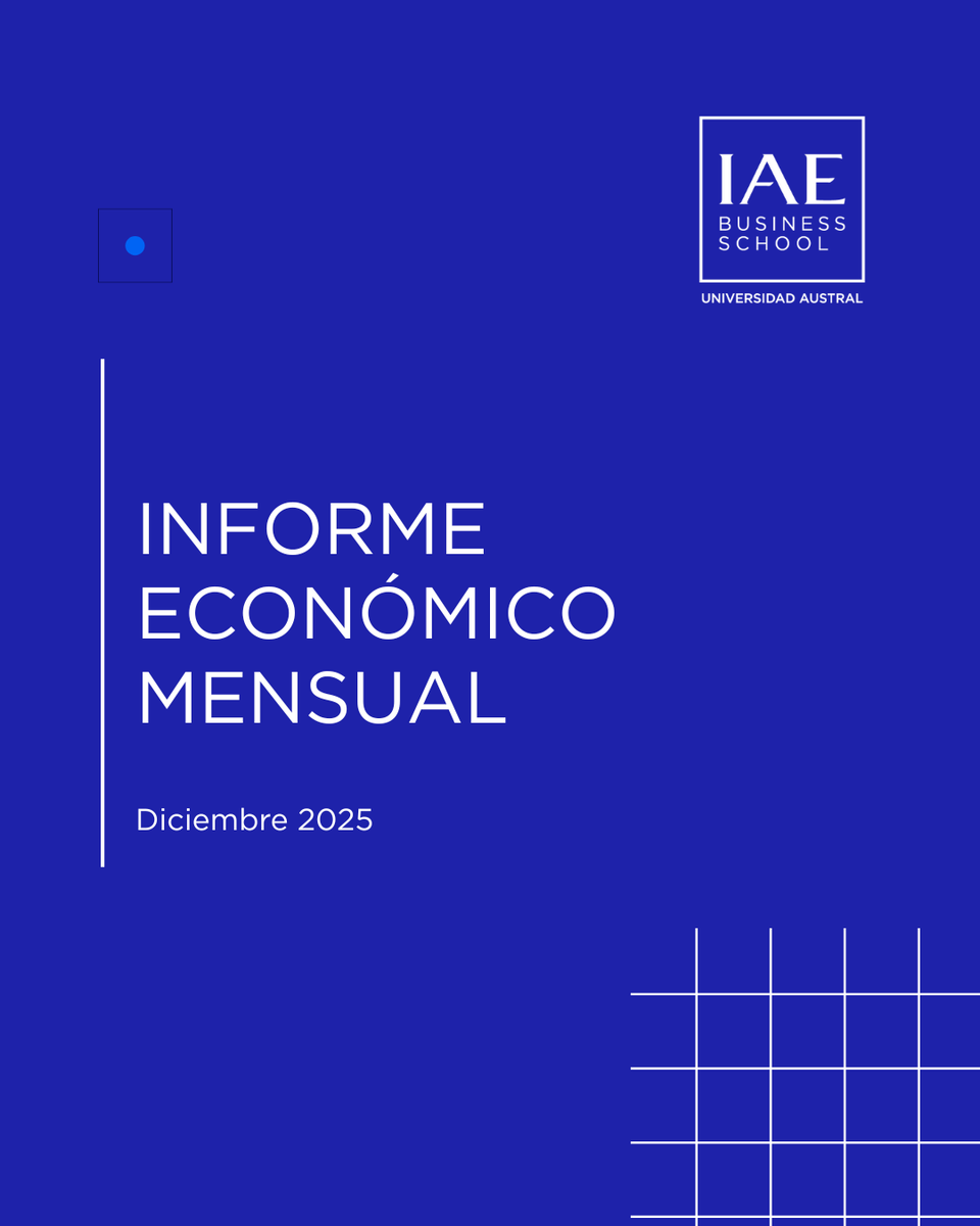 Ya podés leer el Informe Económico Mensual del IAE de diciembre. Con análisis de los profesores Dal Poggetto, Fracchia, Pussetto y Falcone 👉 iae.edu.ar/2025/12/inform…
