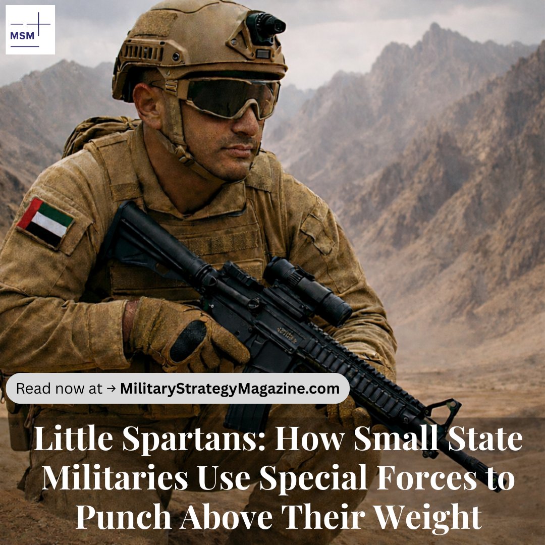 milstrategymag's tweet image. Small states don’t “punch above their weight” by improvisation or bravado. They do it by design.

These “Little Spartans” - Special Forces of small state militaries – “are often at the forefront of innovation in both tactics and equipment, a long way beyond the popular image of…