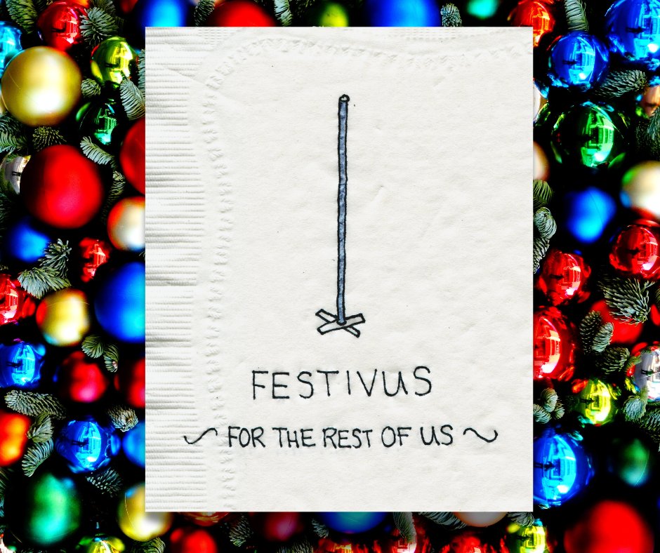 MattaNapkin's tweet photo. This has been one hell of a hecking year. Celebrate whenever and however you can! #festivus https://t.co/hVxsdgGofn