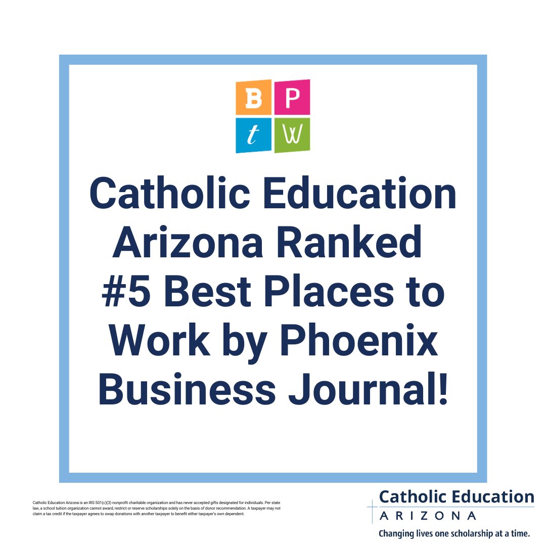 We are honored to be named #5 Best Places to Work by the Phoenix Business Journal! At Catholic Education Arizona, we operate with trust, respect, and value for one another. #CatholicEducationArizona #Arizona #Education #Scholarships #ArizonaTaxCredits