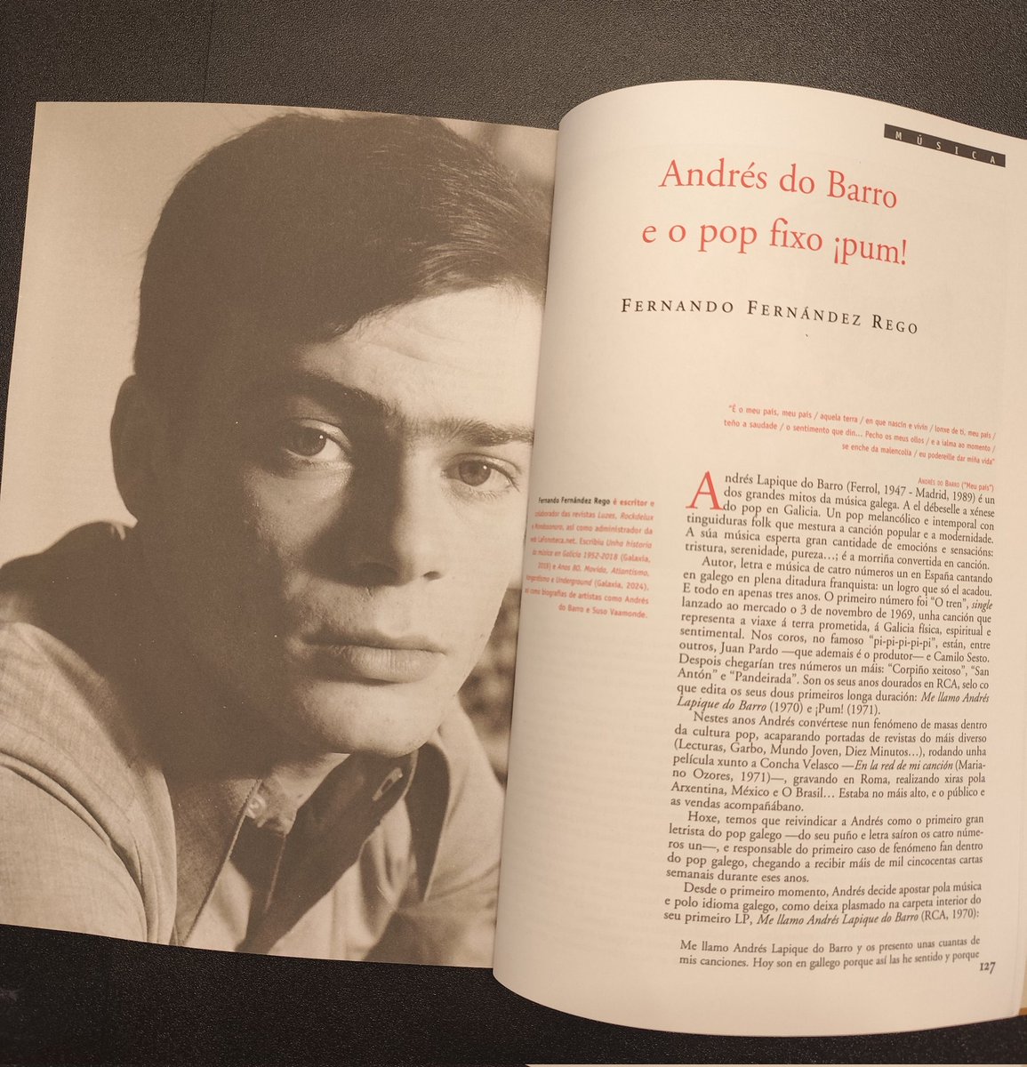 Na Revista Grial 248, a última de 2025, inclúo o artigo: "Andrés do Barro e o pop fixo PUM!". Andrés, autor letra e música, de catro números un nacionais de vendas cantando en galego en plena dictadura franquista. 

<a href="/EdGalaxia/">Editorial Galaxia</a> <a href="/Frikineka/">Andrea Lapique</a> #AndresdoBarro #Ferrol