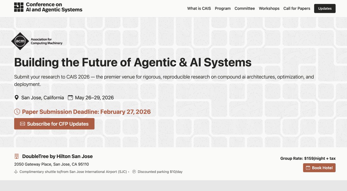 ANNOUNCING 🥁🥁🥁: 
the inaugural ACM Conference on AI and Agentic Systems! 🚀
(ACM CAIS 2026)

Agents are now everywhere, compound AI systems have become the norm. The hard problems now are things like how to compose agents, how to optimize pipelines you can't differentiate