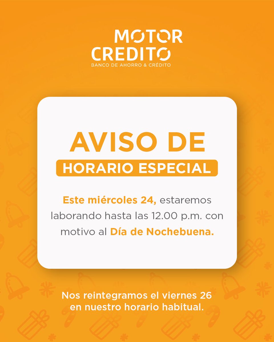 Este miércoles 24 de diciembre estaremos laborando hasta las 12:00 p.m. por motivo de la Nochebuena. Retomamos nuestras operaciones el viernes 26 en horario habitual.

Recuerda que puedes realizar consultas y transacciones desde tu IBanking Motor Crédito en cualquier momento.