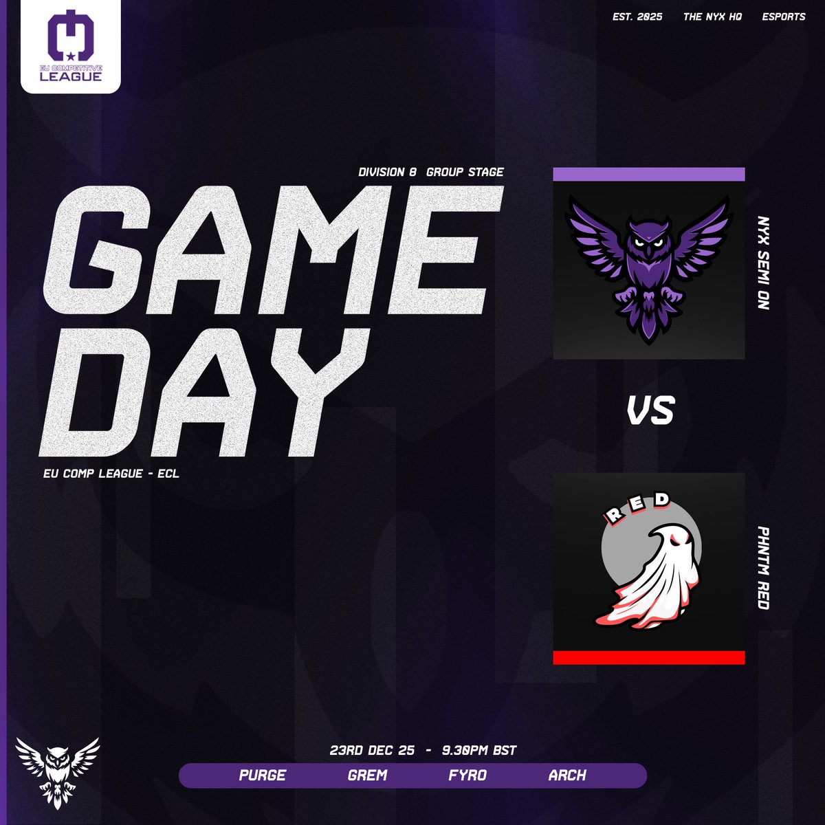 TheNyxHQ's tweet image. 🌃GAMEDAY🌃

🗓️- 23rd Dec 25
🕤- 9.30pm GMT
🆚- PHNTM RED
🎮- @EuCompLeague 

🟣- @_Purgey 
⚪️- @Grrrrem 
🟣- @Architechz 
🟣-@FyroSZNx 

#EntrTheNyx