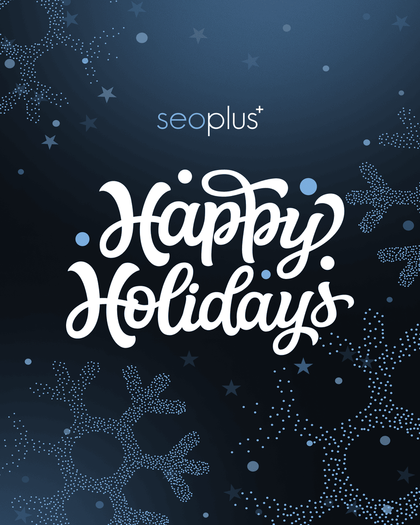 🎄✨ From all of us at seoplus+, we wish you a joyful holiday season filled with peace, connection, and well-earned rest. Thank you to our incredible clients, partners, and team for making this year one to remember.

Here’s to a bright 2026! 🌟
