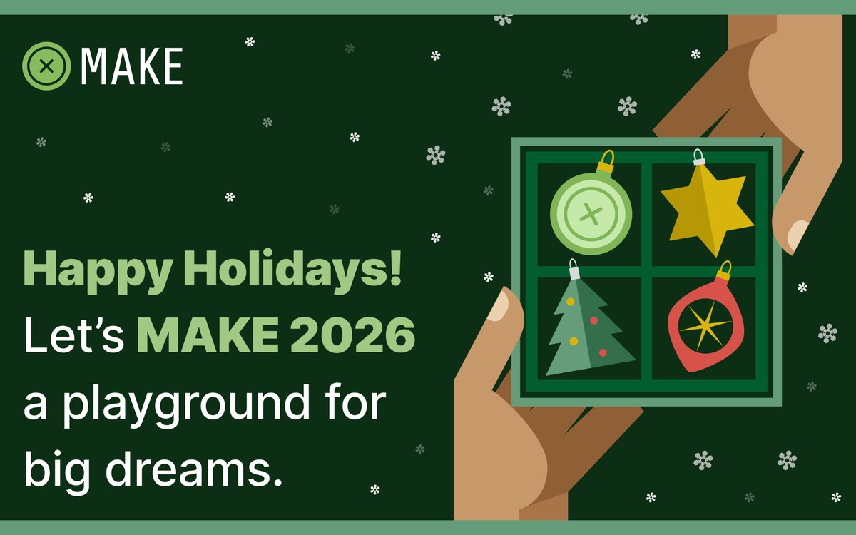 From all of us at Team MAKE, have a wonderful holiday and a happy and healthy new year!