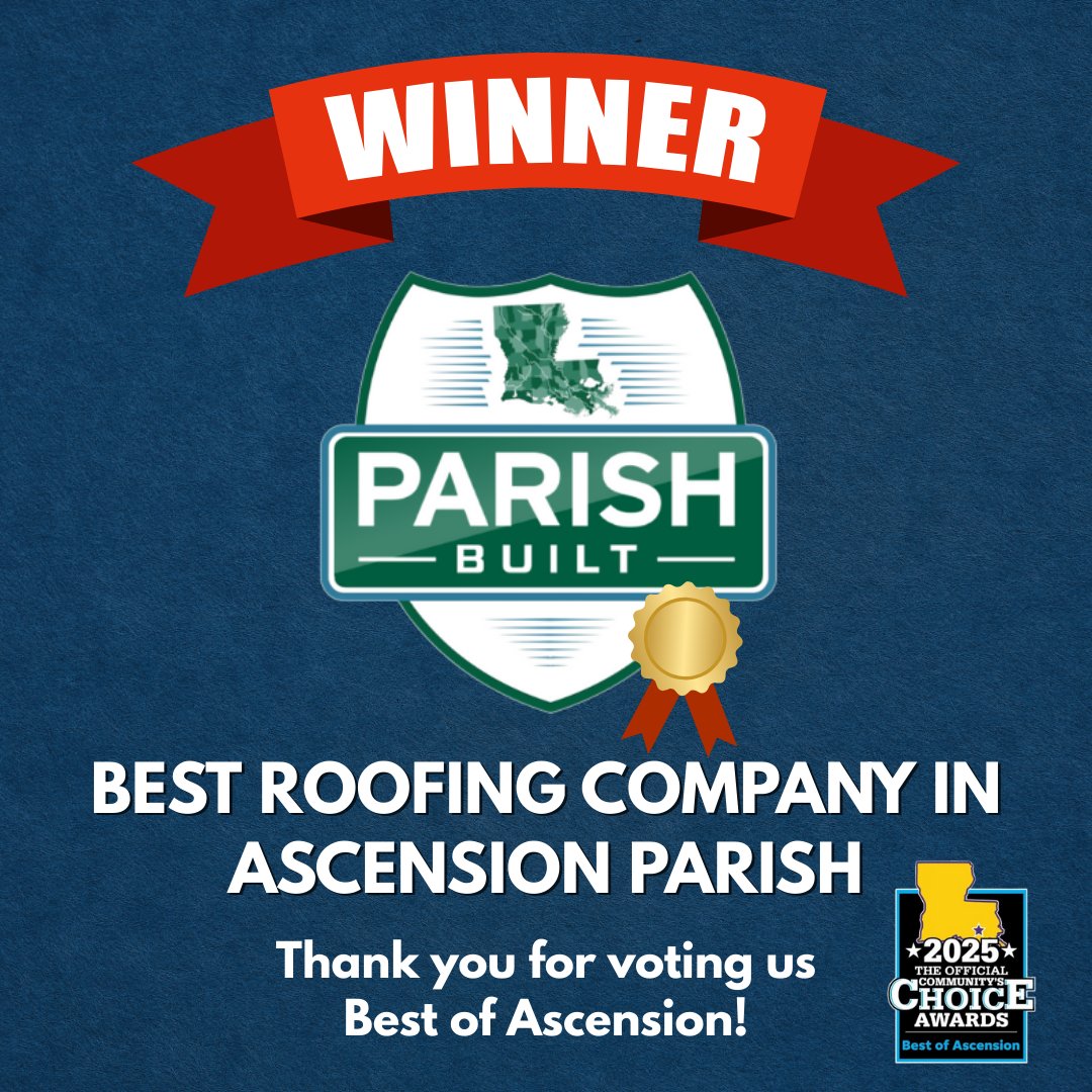 ParishBuilt's tweet image. We were voted this year's Community's Choice Best Roofing Company in Ascension Parish! 🏆 

Thank you for supporting Parish Built—this honor wouldn’t be possible without our amazing community.

#ParishBuilt💚