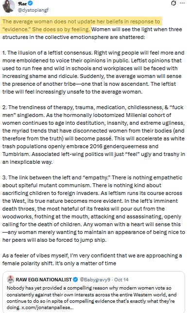 captn2024's tweet photo. @Martin_Sellner Women are 'followers' by design.
Observe in any club, environment, fem swoon for domineering providers.
If women are regime-media-coerced into antithetical childless-leader-bossgirl, they go MAD, turning into Furies to restore their reason of existence.
https://t.co/K4qj3tzTe4 https://t.co/tamy5zy15m