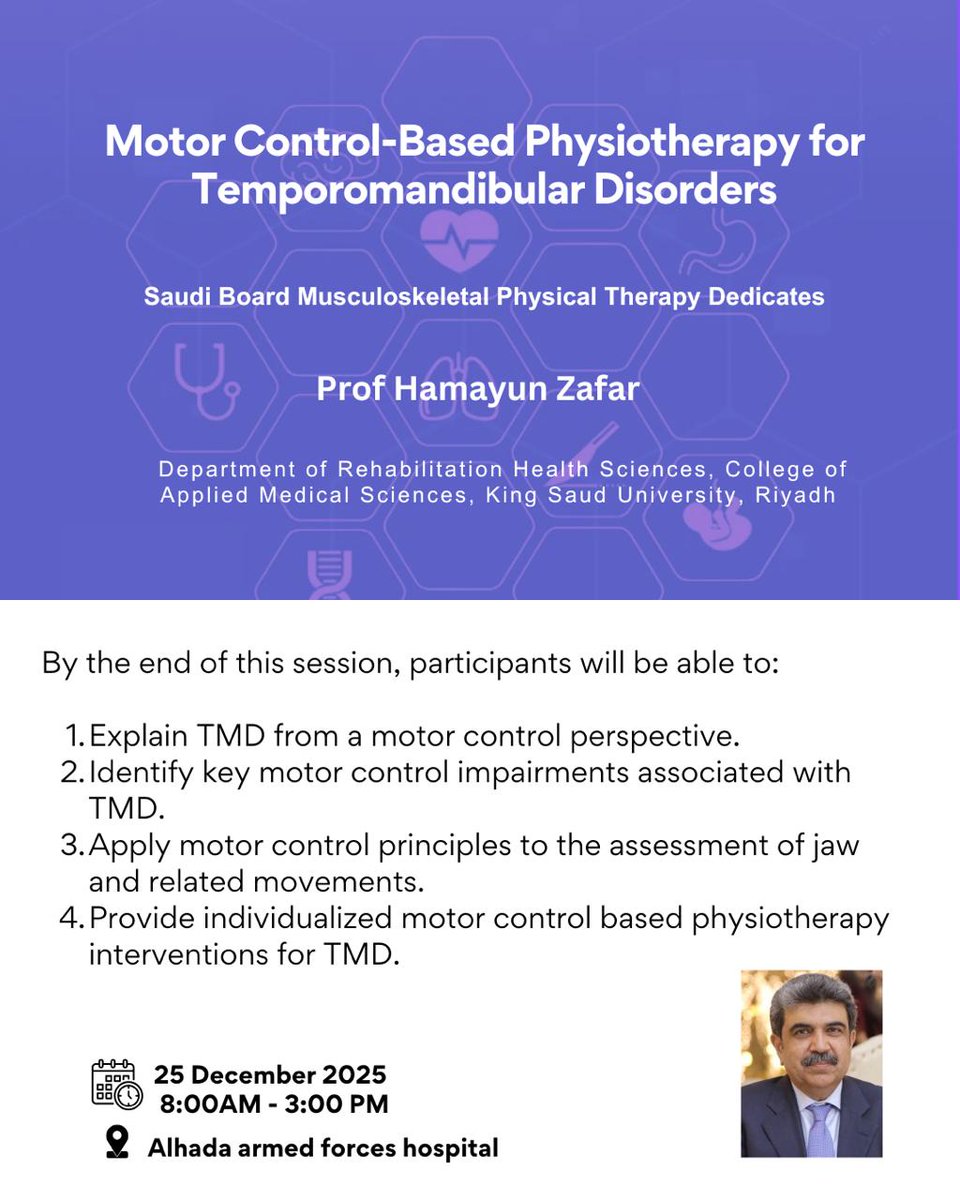 Motor Control–Based Physiotherapy for Temporomandibular Disorders
Join Prof. Hamayun for an evidence-informed, hands-on focused session packed with practical pearls and contemporary insights for real-world practice.

 Returning by popular demand now in Taif 🤩 #saudiboard