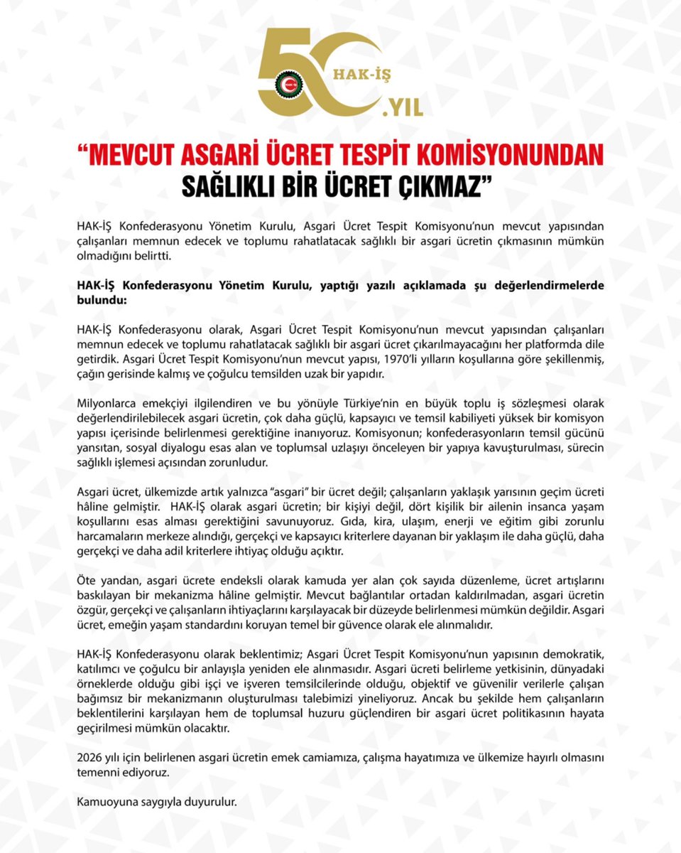 Asgari Ücret Tespit Komisyonu’nun mevcut yapısıyla, çalışanları memnun edecek ve toplumu rahatlatacak sağlıklı bir asgari ücretin ortaya çıkmasının mümkün olmadığı bir kez daha açıkça görülmüştür.

İşçi kesiminin masada yer almadığı bir süreç sonunda 2026 yılı için açıklanan net