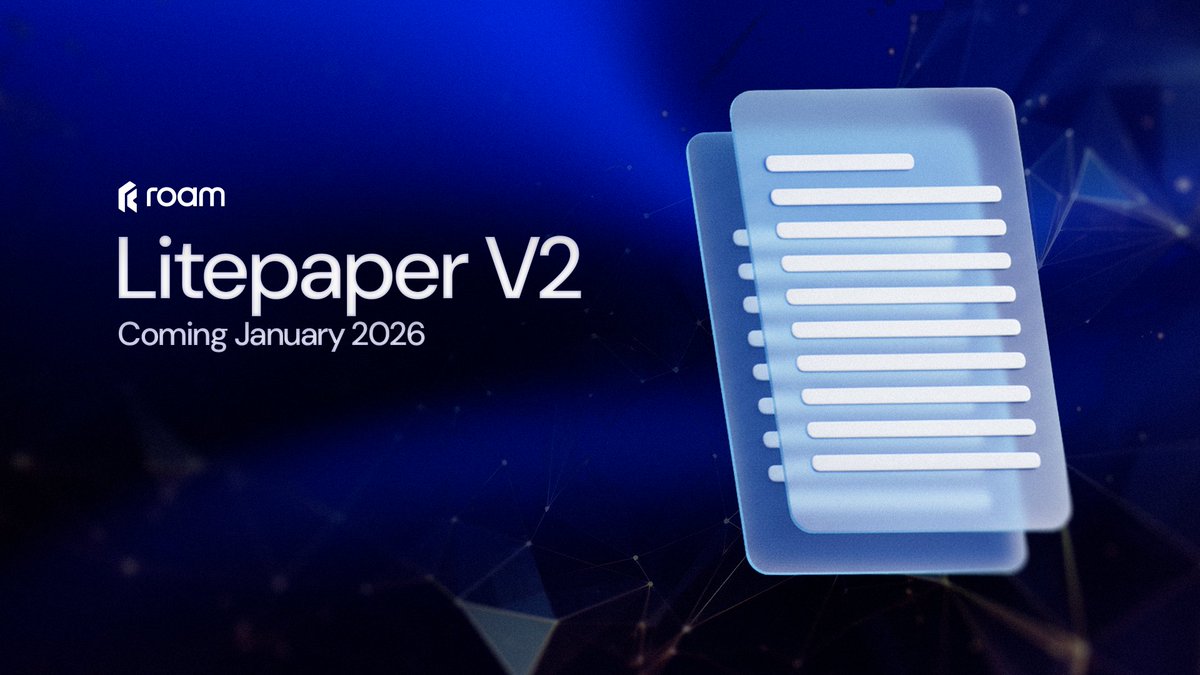roam_network's tweet photo. January → Litepaper V2

The network architecture. The intelligence layer. The contributor model. And the economic model. Everything you've been asking for. Finally here in 2026. https://t.co/Qb39Be9TQE