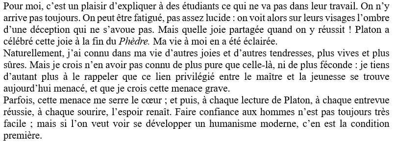 Le bon enseignant n'est pas seulement celui qui vous apprend, c’est aussi celui qui vous donne envie d'apprendre. Enseigner, c'est séduire. 
Dans "Ce que je crois", Jacqueline de Romilly parle de cette histoire d'amour qu'est l'enseignement 👇