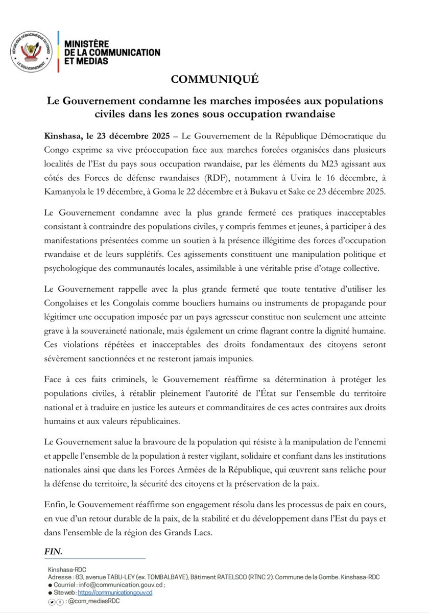 Com_mediasRDC's tweet photo. COMMUNIQUÉ OFFICIEL | GOUVERNEMENT RDC

Le Gouvernement de la République Démocratique du Congo condamne avec la plus grande fermeté les marches imposées aux populations civiles dans les zones sous occupation rwandaise.

Ces pratiques constituent de graves violations des droits humains et du droit international humanitaire.

#RDC #DroitsHumains #Paix #StopAuxViolations

OFFICIAL STATEMENT | GOVERNMENT OF THE DRC

The Government of the Democratic Republic of the Congo strongly condemns the forced marches imposed on civilian populations in areas under Rwandan occupation.

These acts constitute serious violations of human rights and international humanitarian law.

#DRC #HumanRights #InternationalLaw #StopViolations