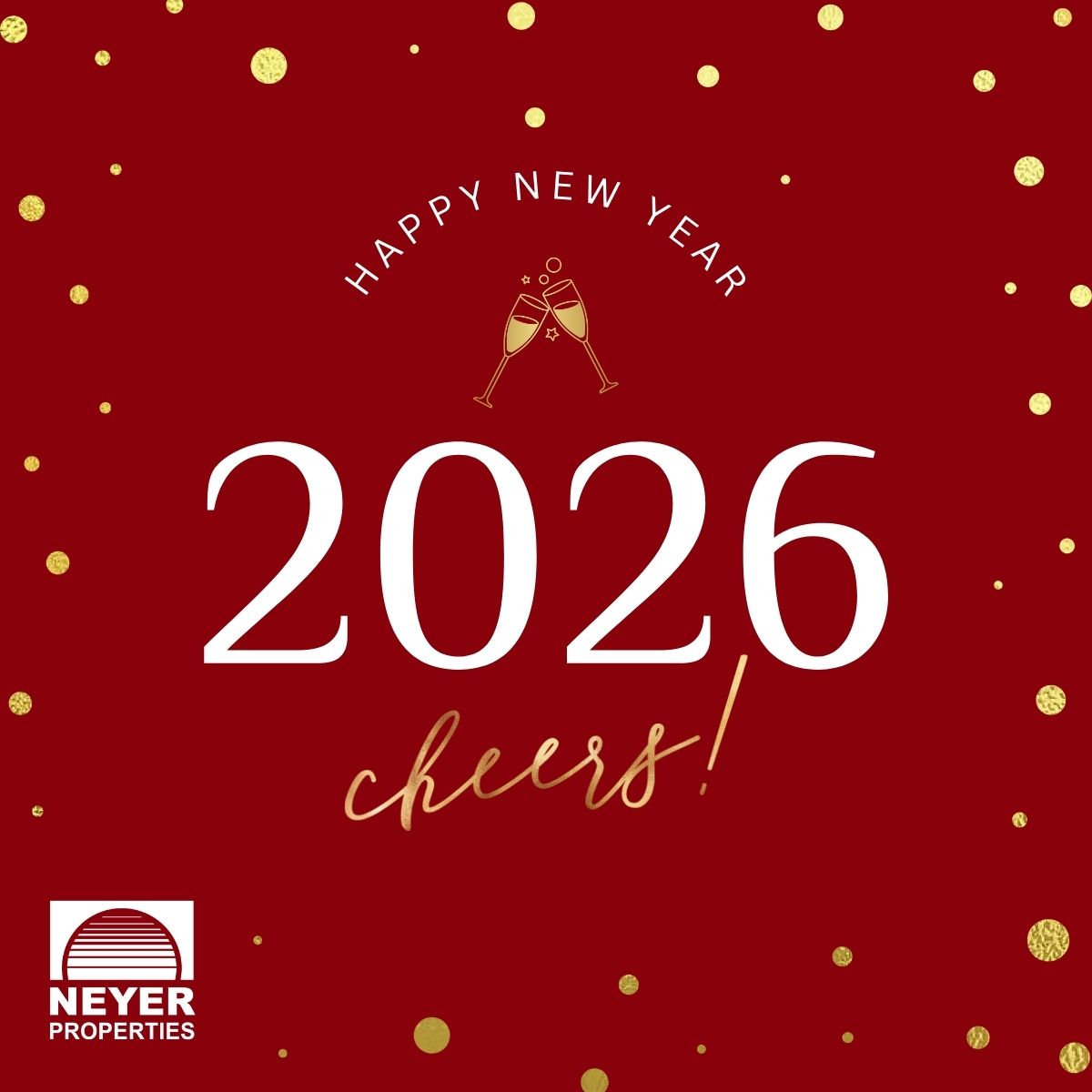 Happy New Year from all of us at Neyer Properties! We will be closed on Wednesday, Dec. 31st and Thursday, Jan. 1st.

Cheers to 2026!