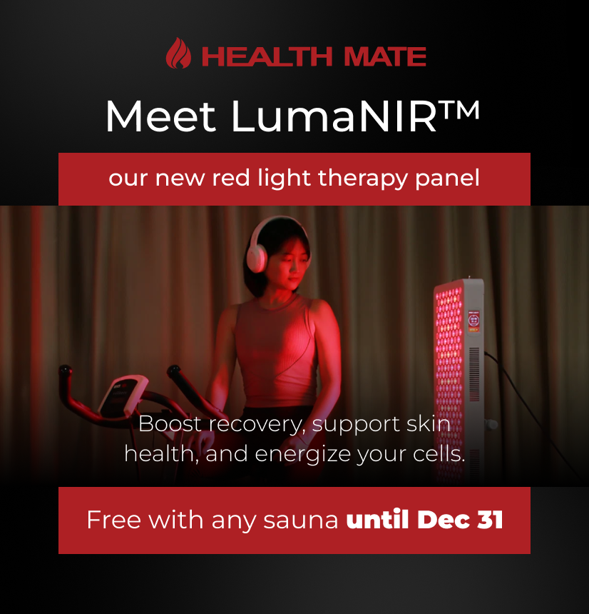 Meet LumaNIR™ — our new red light therapy panel.
 Boost recovery, support skin health, and energize your cells.
 Free with any sauna until Dec 31.
#InfraredSauna #healthmatesauna #redlighttherapy #redlight #holidaywellness