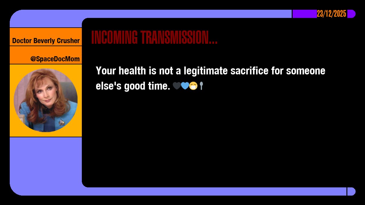 SpaceDocMom's tweet image. Your health is not a legitimate sacrifice for someone else's good time. 🖤💙😷🥄