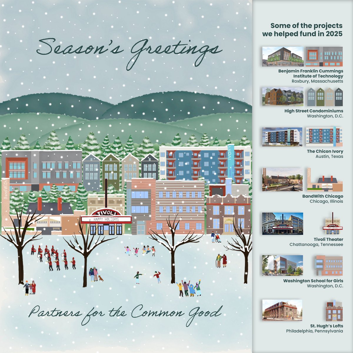 We hope that you take a moment this holiday season to reflect on all we have achieved together this year — a year of incredible impact in communities across the country. We wish you peace and joy and look forward to our ongoing partnership in the New Year.  

Happy holidays!