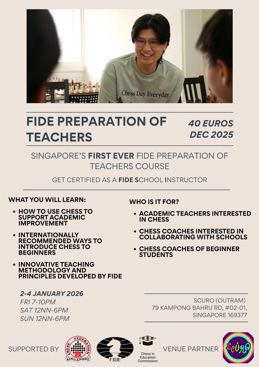 ♟️🇸🇬 Singapore hosts its first-ever FIDE Preparation of Teachers (PoT)  Course! 📅 2–4 Jan 2026 | 📍 SCURO (Outram), Singapore 💶 40 EUR | 🎓 FIDE  School Instructor title