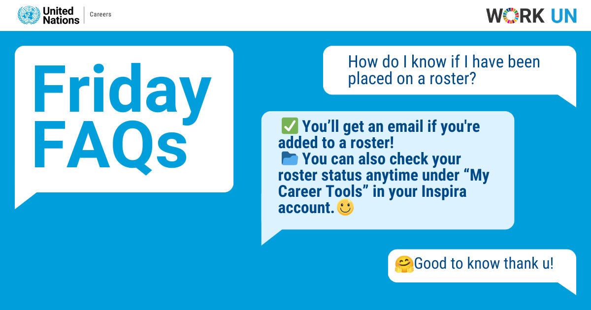 UN_Careers's tweet photo. ❓ #FridayFAQ

How do you know if you’ve been placed on a UN roster?

✅ You’ll receive an email
📂 You can also check anytime under My Career Tools in Inspira
More tips at https://t.co/YCghQ9d9nU
#UNCareers #Work4UN #FAQ https://t.co/5AEsdNeG87