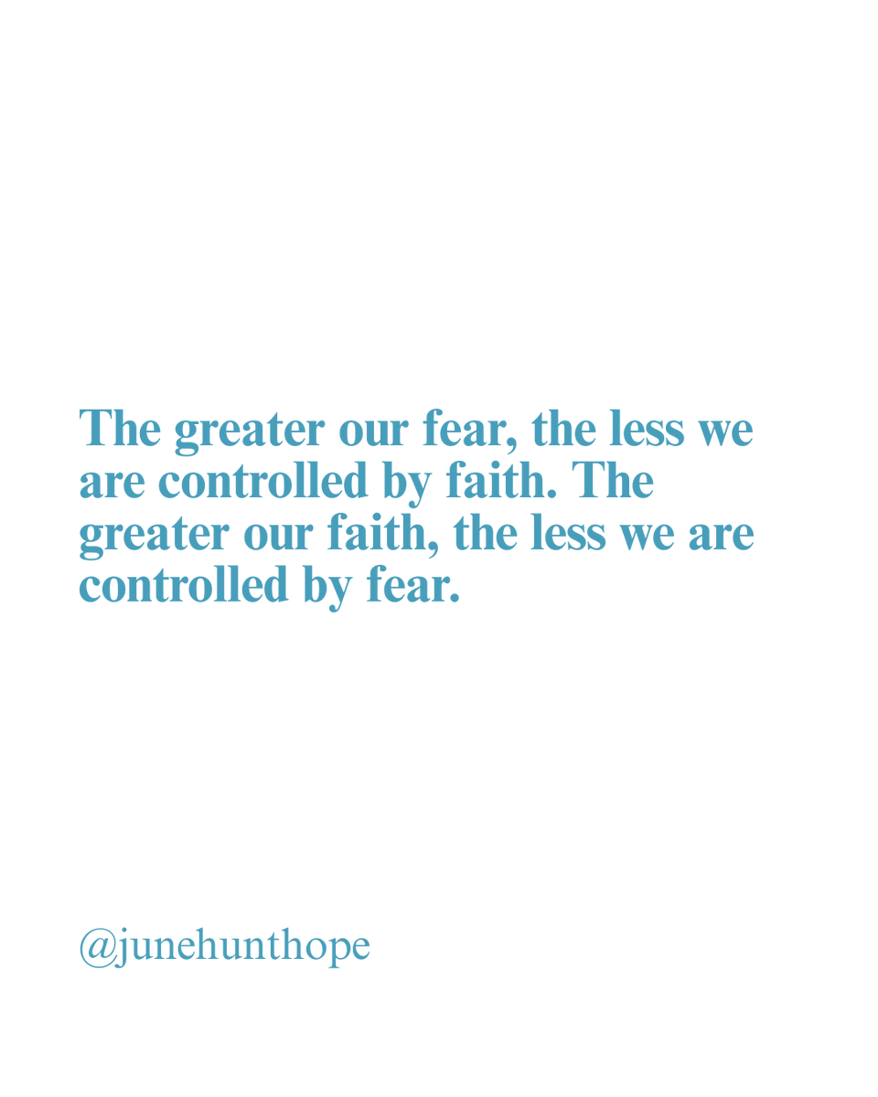 JuneHuntHope's tweet image. Faith Over Fear.

The greater our fear, the less we are controlled by faith, The greater our faith, the less we are controlled by fear. 

Ask yourself: Which voice will I let lead my heart, fear or faith?