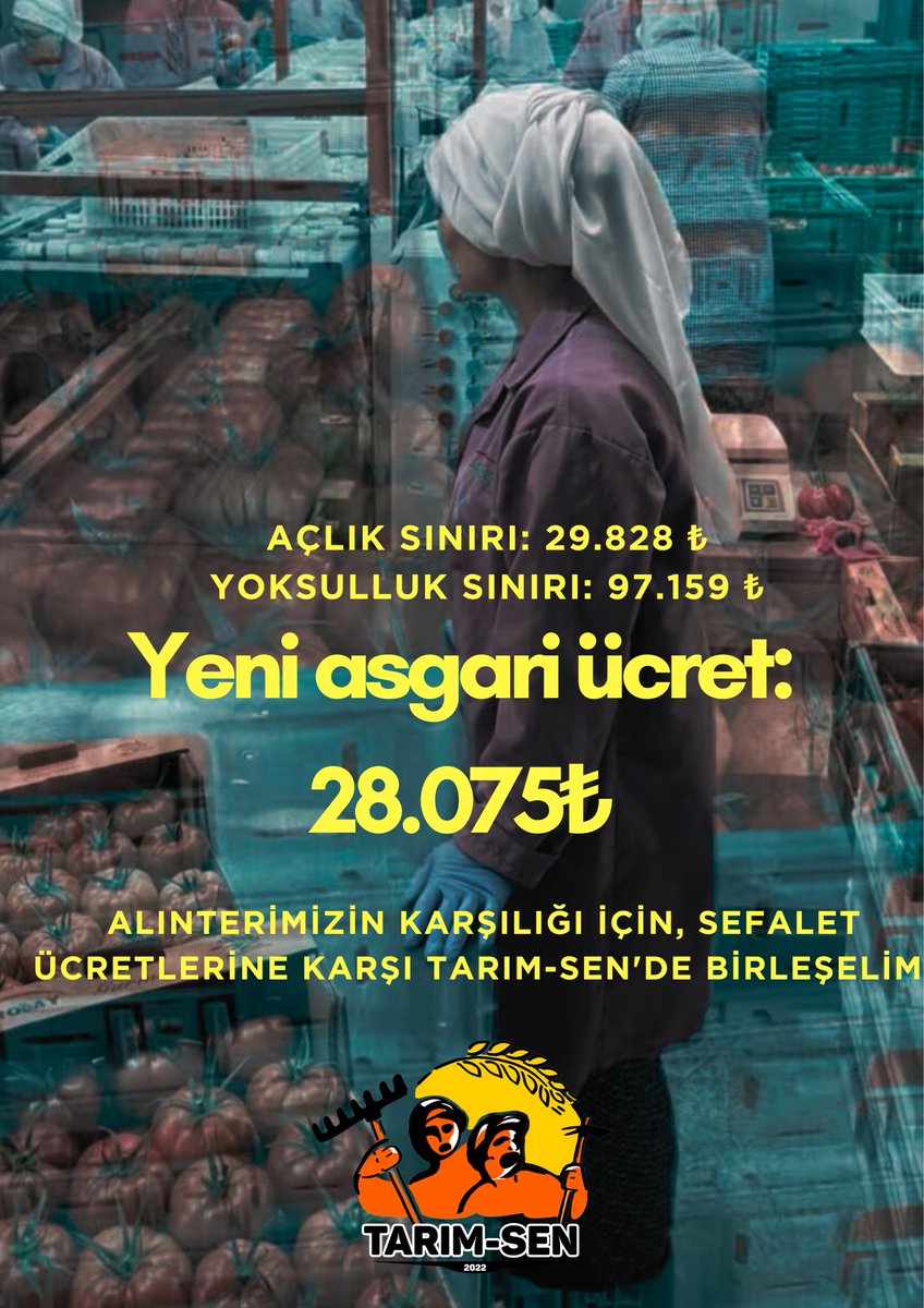 YENİ ASGARİ ÜCRET SEFALET ÜCRETİDİR! 

50 derece sıcakta, tarlada, serada, balık ve tavuk çiftliklerinde en ağır koşullarda çalışıyoruz. 

Hakkımız sefalet ücretinden çok fazladır! 

Birleşelim, hakkımız için mücadele edelim!