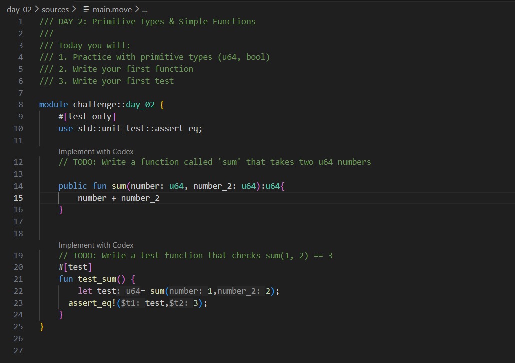 Day 2 / 21 — #Sui21DaysChallenge

Today I worked with primitive types in Move.
I wrote my first sum function and added a simple test.
Small steps, solid foundations 💪

<a href="/SuiNetwork_TR/">Sui Türkiye 🇹🇷</a> <a href="/merndevelop/">Eren.sui</a>
<a href="/ercandotsui/">ercan.sui</a> #Web3