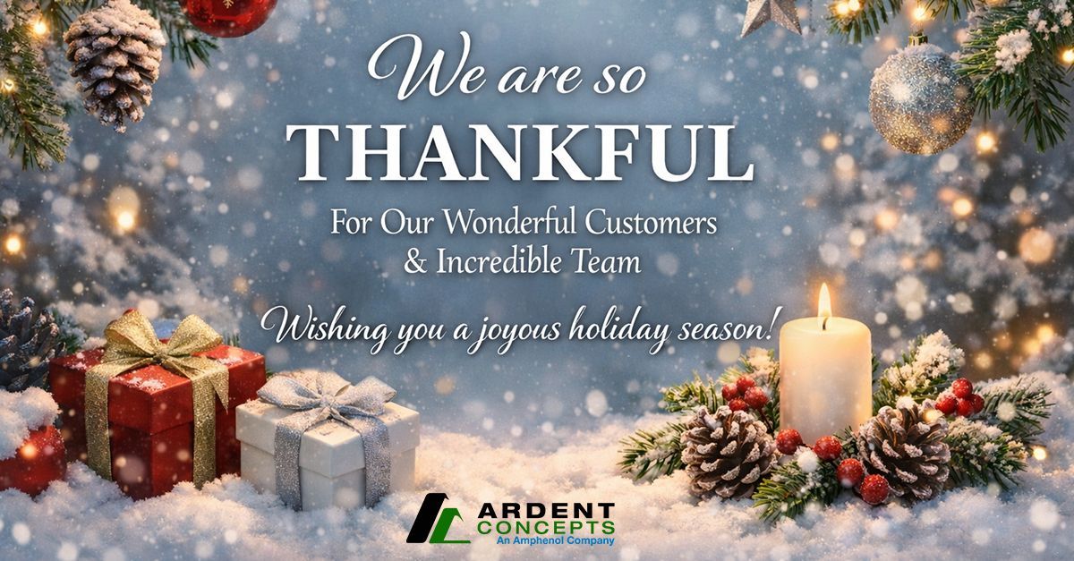 Happy holidays from our halls to yours. Amphenol Ardent Concepts wishes you a warm and safe holiday season and we look forward to seeing you in 2026!