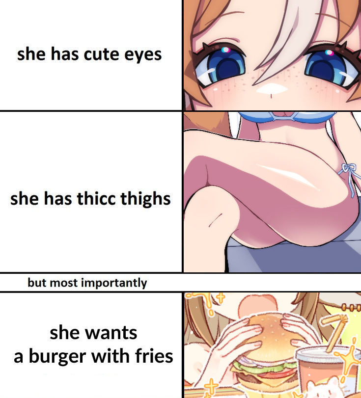 your burger, it belongs to me now