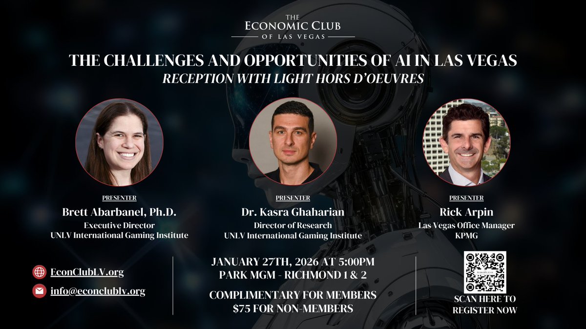 Join us on January 27th, 2026, 5:00PM at Park MGM as we welcome <a href="/babarbanel/">Brett Abarbanel</a>, <a href="/KasVegas/">Kasra Ghaharian</a> and <a href="/realrickarpin/">Rick Arpin</a> to discuss how AI is impacting the Las Vegas gaming economy during our reception event. Register now at bit.ly/44m5FaS! #EconClubOfLV #LasVegas #EconX #ECLV