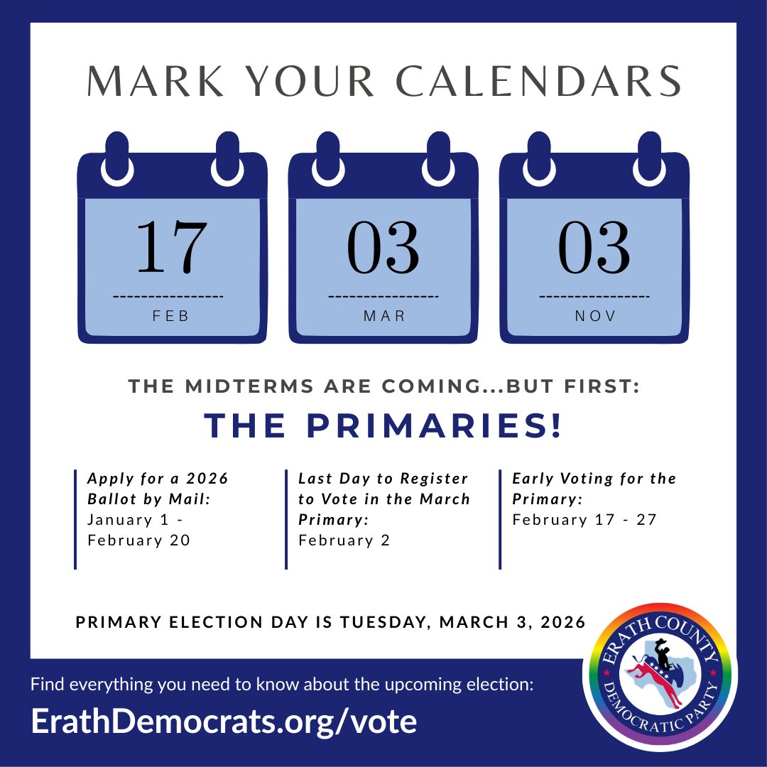 ErathDemocrats's tweet photo. Taking a quick peek ahead into 2026, jot down these key dates in your planner!

https://t.co/uBa3qojLf8

#texasDemocrats #ruralDemocrats #blueTexas https://t.co/JCKTyevLMC