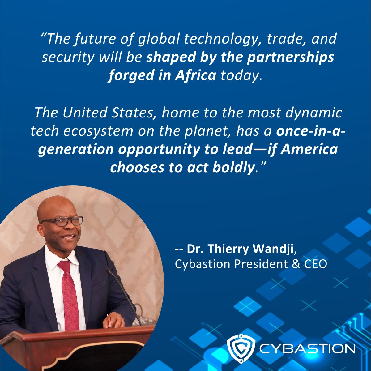 #ICYMI |  Cybastion CEO Dr. Thierry Wandji issued a bold blueprint for U.S. companies to invest in Africa and help shape the continent’s digital and economic future. 

🌐 buff.ly/PHGey1q