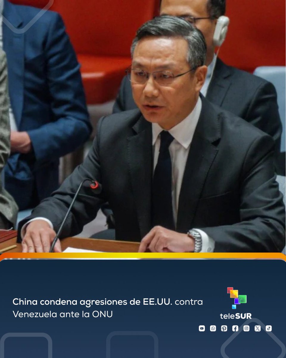 📌China🇨🇳 condenó este martes las agresiones perpetradas por Estados Unidos🇺🇸 contra #Venezuela🇻🇪, sostuvo que el despliegue militar, los bloqueos y las amenazas de Washington no tienen fundamentos en el derecho internacional, además de representar una amenaza para la paz