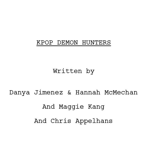 KPDHCOUNTDOWN's tweet image. Surprise! The entire script for KPOP DEMON HUNTERS is now available to read online, FOR FREE! Check it out here: documentcloud.org/documents/2643…