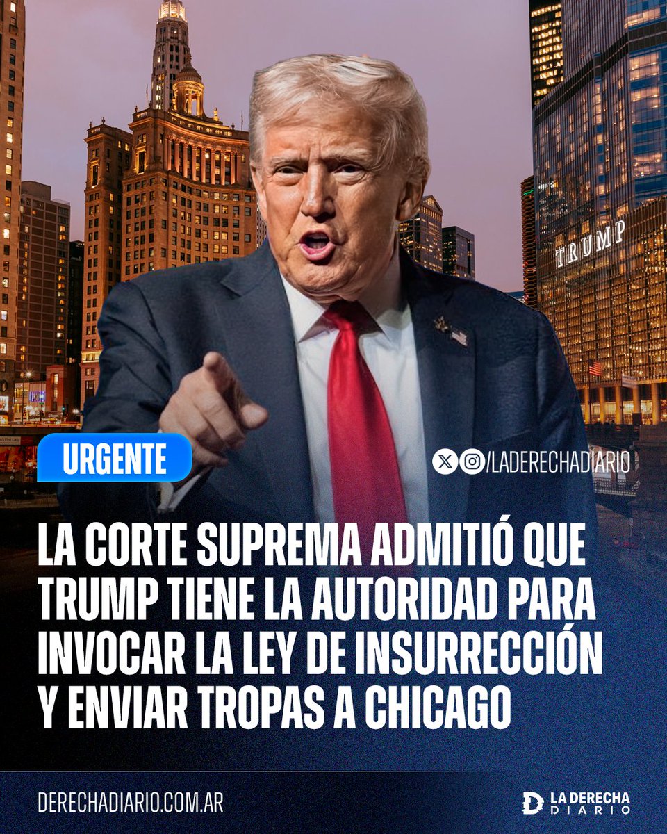 laderechadiario's tweet image. 🚨🇺🇸 | La Corte Suprema avaló que Trump tiene la autoridad para invocar la Ley de Insurrección e intervenir militarmente la ciudad de Chicago, con el objetivo de terminar con los disturbios ocasionados por inmigrantes ilegales, agitadores musulmanes y militantes de extrema…
