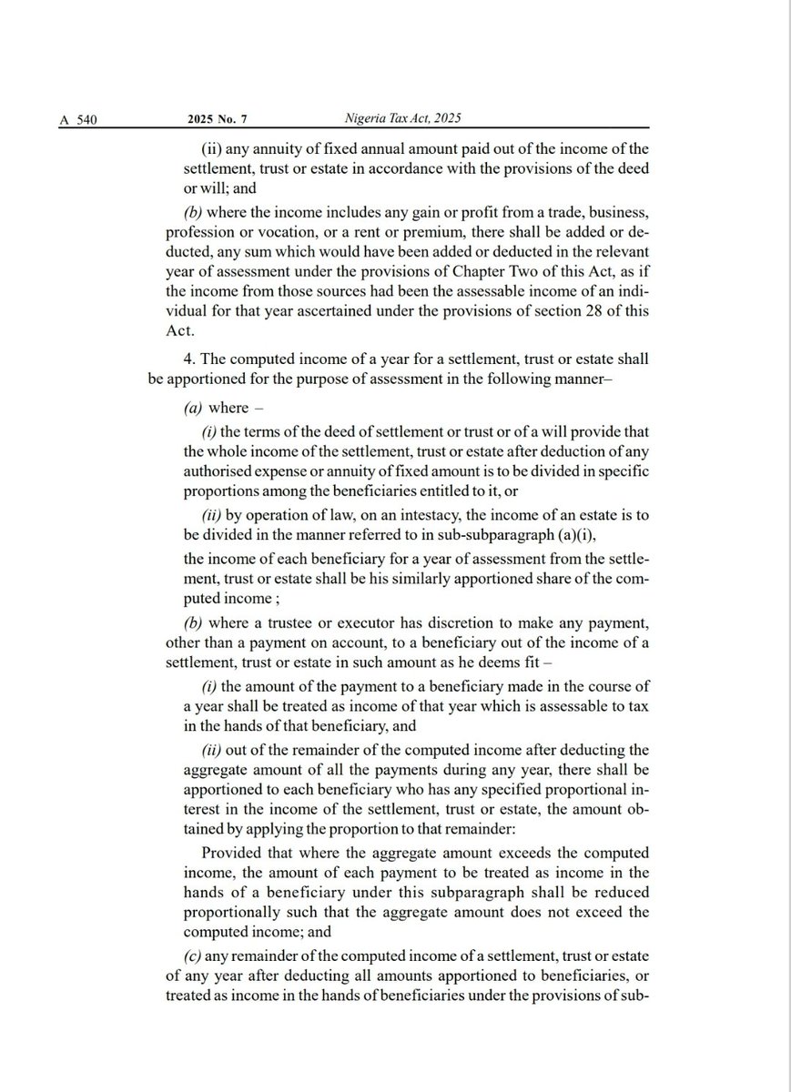 dawisu's tweet photo. One major discrepancy between the harmonized version of the Tax Law actually passed by lawmakers and the gazetted version is the issue of inheritance tax.

In the harmonized version passed by the National Assembly, inheritance was protected. Income on inherited assets before distribution was excluded from tax, and inheritance itself was never intended to be a taxable issue. This is a major concern for us Muslims.

The inheritance and estate-related tax provisions are contained in the Fifth Schedule of the gazetted Nigeria Tax Act, 2025, specifically on pages 156–159 of the gazetted copy, which set out the taxation of income of estates, trusts, executors, and beneficiaries.

Sections 4(3) and 16 of the gazetted tax law bring income accruing to estates, trusts, executors, and trustees within the tax net. Sections 3(c) and 4(4) also treat income arising to an estate of a deceased person as chargeable to tax.

They avoided the word “inheritance” and used estate and trust provisions to reach the same result. There is no section called “inheritance tax,” but estate income can now be taxed before beneficiaries receive anything. They deliberately avoided a politically sensitive word "inheritance."

What this means is that estate or trust income (inheritance) can now be taxed before beneficiaries receive anything, effectively introducing inheritance-related taxation through the back door!

This is not a drafting error. It is a substantive policy change that does not appear in the harmonized version and was never openly debated or approved by the National Assembly.

The Fifth Schedule, as it appears in the gazetted copy, is effectively a new insertion. It was never in the harmonized version. 

I wonder what explanation @taiwoyedele will now give on this major addition!!!