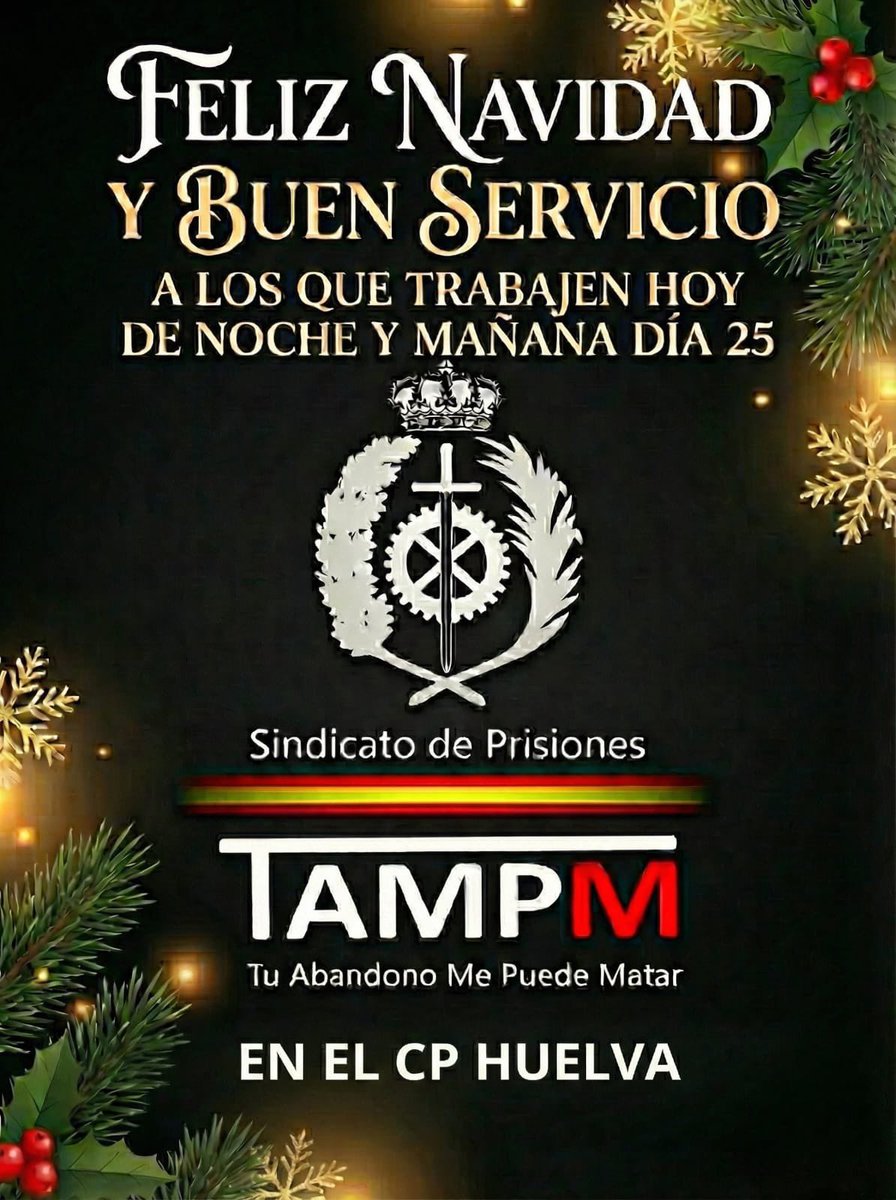 Desde <a href="/TAMPM_Huelva/">Tu Abandono Huelva</a> os queremos desear Feliz Navidad y buen servicio para hoy y mañana a todos los #funcionarios/asdeprisiones #sosprisiones