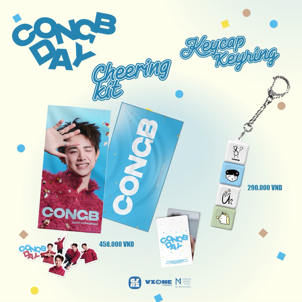 _CONG_twt's tweet photo. CONGBDAY OFFICIAL MERCHANDISE ANNOUNCEMENT
Official merchandise from the CONGBDAY project, created for fans who love and support CONGB.

✧ Cheering Kit: Photo Slogan | Sticker | PVC Photocard
✧ Keycap Keyring - PVC Photocard
🛒 Online order: 15h | 24.12.2025 🎄
#CONGB #CONGBDAY https://t.co/cARxn3UIbS